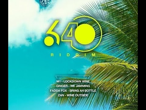 640 Riddim Mix | Fadda Fox, M1, Zan, Ginger | 2021 Soca