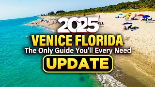 [2025] VENICE FLORIDA | A-to-Z Guide (fully updated!!!)