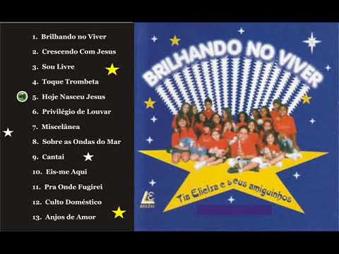 Brilhando no Viver - TIA ELIELZA E SEUS AMIGUINHOS - CD Completo - INFANTIL