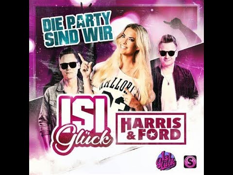 Isi Glück, Harris & Ford - Die Party sind wir (Instrumental)