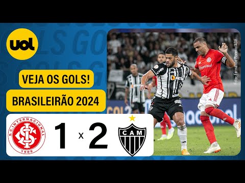 INTERNACIONAL 1 X 2 ATLÉTICO-MG - CAMPEONATO BRASILEIRO 2024; VEJA OS GOLS