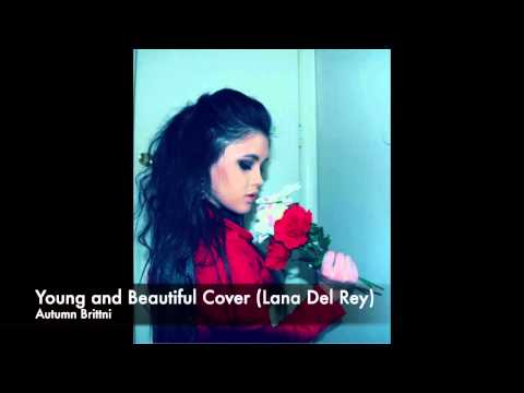 Young and Beautiful Cover (Lana Del Rey)