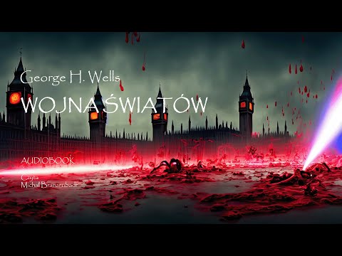 Herbert George Wells - WOJNA ŚWIATÓW | audiobook |