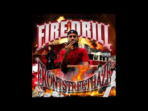 FrontStreetHaze - FIRE DRILL [Full EP] [PINKROLLIE EXCLUSIVE]