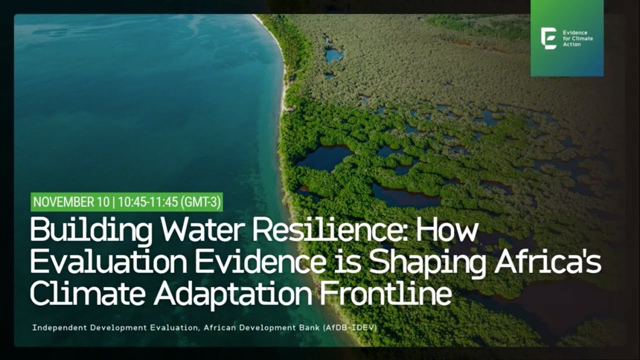 Building Water Resilience: How Evaluation Evidence is Shaping Africa's Climate Adaptation Frontline