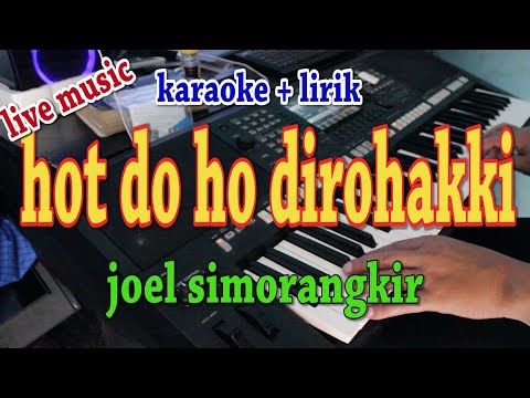 HOT DO HO DIROHAKKI [KARAOKE] JOEL SIMORANGKIR