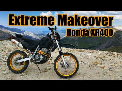 XR400 Extreme Makeover!