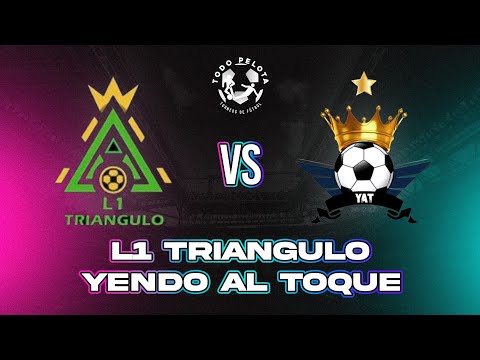 YENDO AL TOQUE VS L1 TRIÁNGULO - 13/07/24 - COPA CARABAO