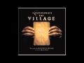 The Village Score - 02 - What Are You Asking Me? - James Newton Howard