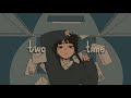 Two Time | Animation Meme