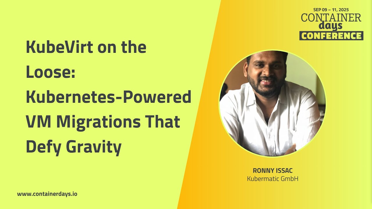 KubeVirt on the Loose: Kubernetes-Powered VM Migrations That Defy Gravity - Ronny Issac