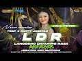 DJ TRAP PARTY LDR BASS BLAYER X WEJANGAN MELODY BIBI LUNG VIRAL TIKTOK LANGGENG DAYANING RASA