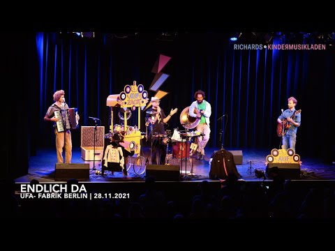 ENDLICH DA | Live * UfaFabrik 2021 | Richards Kindermusikladen