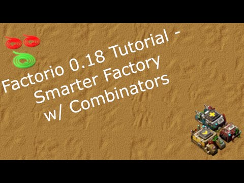 Factorio 0.18 Tutorial - Smarter Factory with Combinators