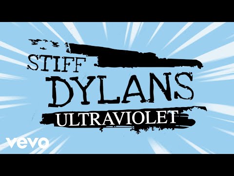 Stiff Dylans - Ultraviolet (Official Lyric Video)