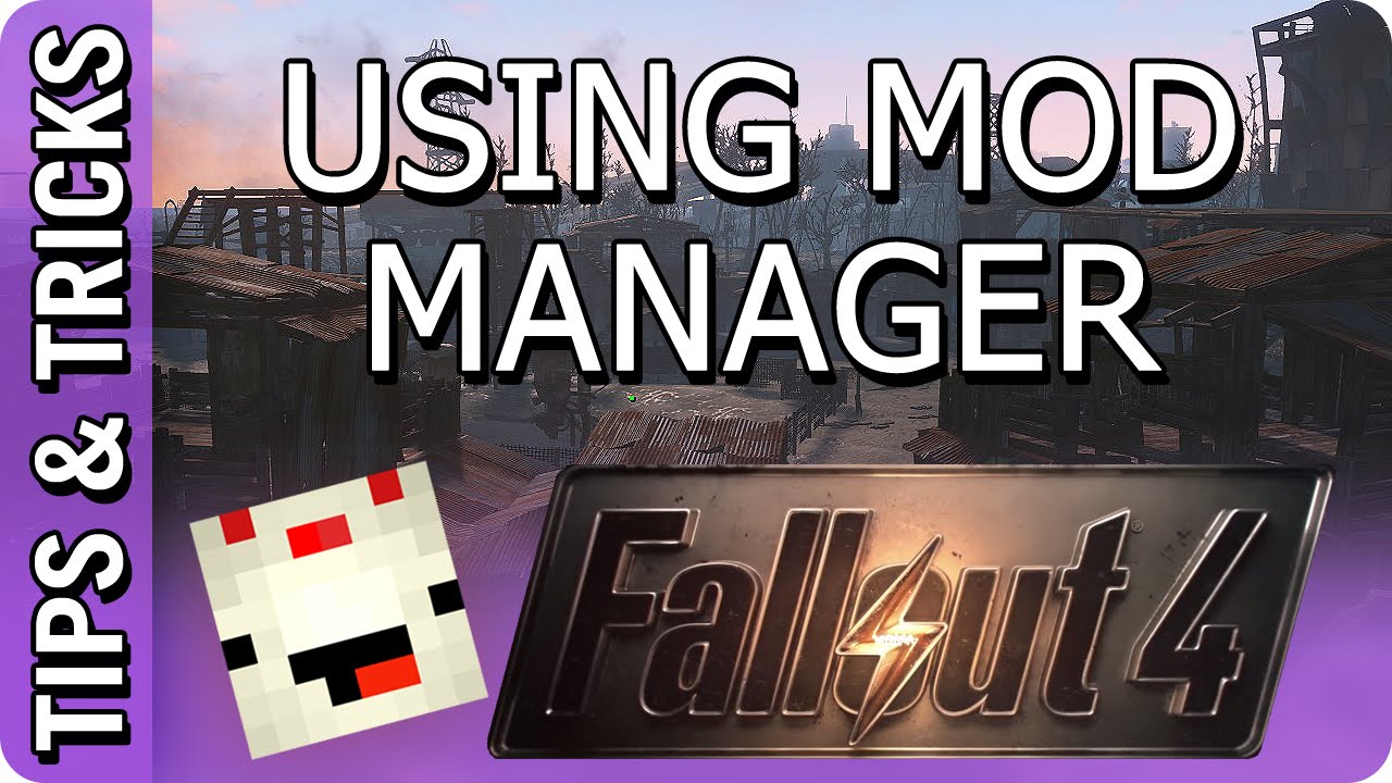 Fallout 4: How to use Mod Manager