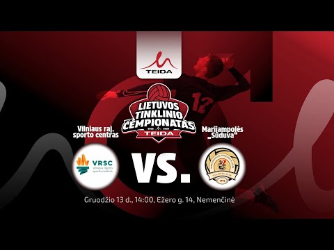 ,,TEIDA"  LVTČ: Vilniaus rajono sporto centras -  Marijampolės ,,Sūduva"
