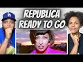A BANGER!| FIRST TIME HEARING Republica -  Ready To go REACTION