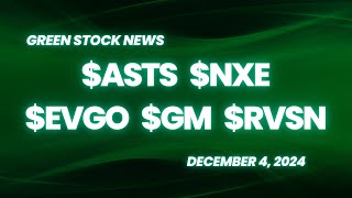 Green Stock News for December 4, 2024: AST SpaceMobile, NexGen Energy, EVgo, Rail Vision