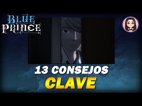 13 CONSEJOS CLAVE PARA EMPEZAR EN BLUE PRINCE | GUIA EN ESPAÑOL
