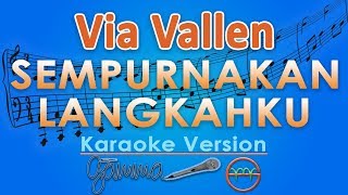 Download lagu Via Vallen - Sempurnakan Langkahku (Karaoke) | GMusic mp3 Download lagu Via Vallen - Sempurnakan Langkahku (Karaoke) | GMusic mp3