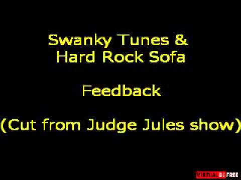 Swanky Tunes & Hard Rock Sofa — Feedback