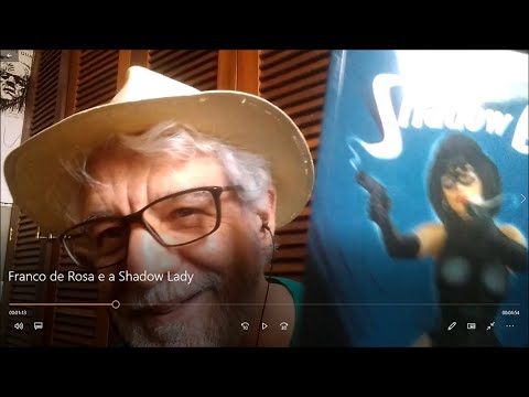 Franco de Rosa e a Shadow Lady