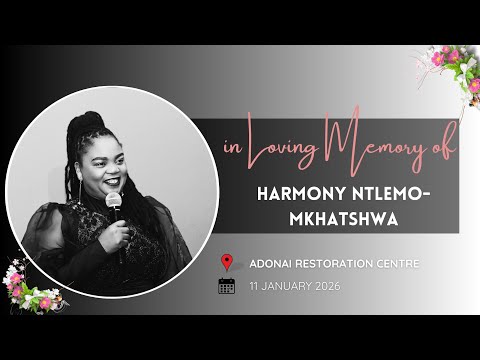 In Loving Memory of Harmony Ntlemo-Mkhatshwa