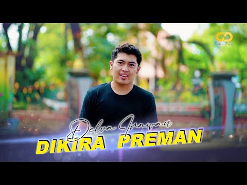 DELVA IRAWAN - DIKIRO PREMAN (OFFICIAL MUSIC VIDEO)