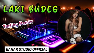 Download lagu LAKI BUDEG // DJ TARLING REMIX mp3