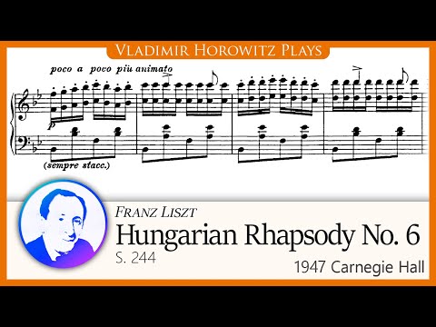 Liszt: Hungarian Rhapsody No. 6, S. 244 [Horowitz 1947]