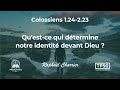 [Prédication] Qu'est-ce qui détermine notre identité devant Dieu? (Colossiens 1-2) | Raph Charrier