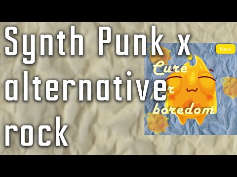 Hyperpop x Synth-Punk type beat "cure for boredom"