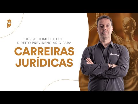 Curso Completo de Direito Previdenciário para Carreiras Jurídicas
