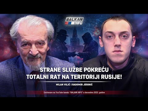 AKTUELNO: Vilić i Jerinić – Strane službe pokreću totalni rat na teritoriji Rusije! (31.12.2025)