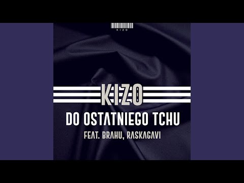 Do ostatniego tchu (feat. Brahu Raskagavi)