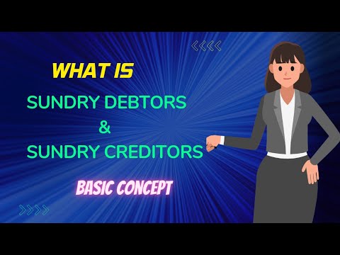 What is Sundry Debtors & Sundry Creditor Basic Concept @a.slearnverse