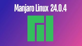 Video thumbnail for Manjaro Linux 24.0.4 Here's what's New by Linux Network