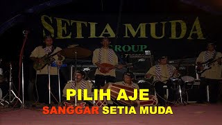Download lagu Pilih Aje | Gambang Kromong |Setia Muda mp3