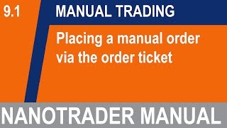 Placing a manual order via the order ticket
