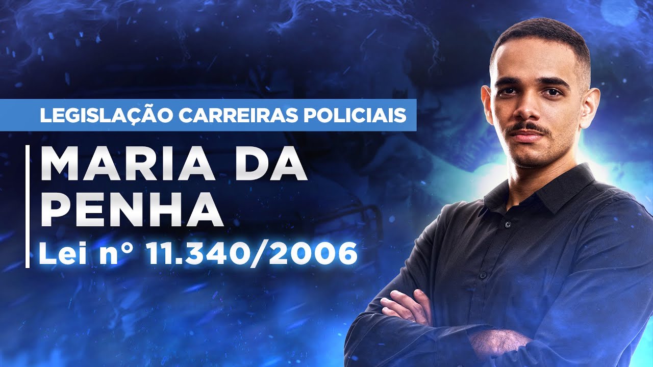 Lei Maria da Penha (Lei nº 11.340/06) - PMPB 2023