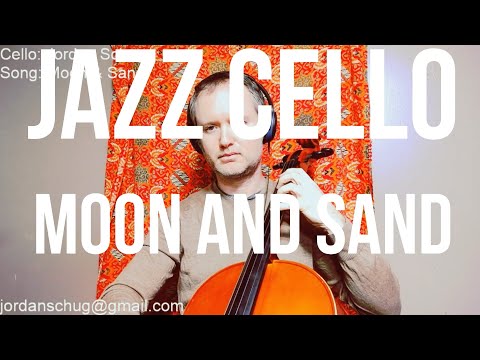 Jazz Cello: Jordan Schug - Moon and Sand