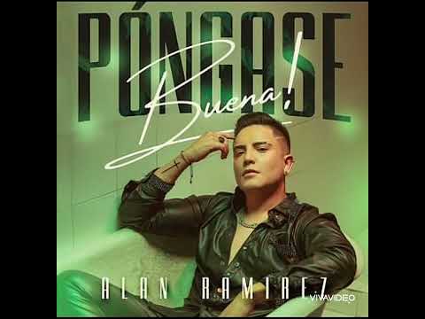Póngase Buena - @alanramirez_
