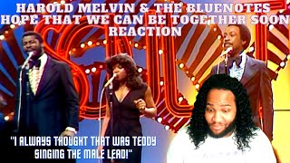 Harold Melvin and The Bluenotes Hope That We Can Be Together Soon Reaction