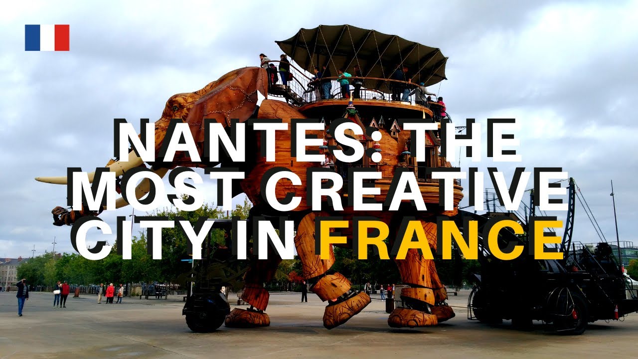Things to Do in Nantes: castle & giant machines in the most creative city in FRANCE //Travel Guide 🐘