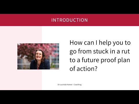 How can I help you to go from stuck in a rut to a future proof plan of action?