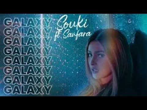 Souki ft. Sanfara - Galaxy (Prod by Enki D. Snake & Sam Million)