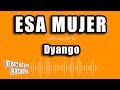 Dyango - Esa Mujer (Versión Karaoke)