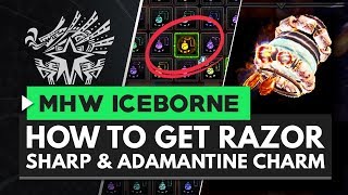 Monster Hunter World Iceborne | How to Get Razor Sharp & Adamantine Charms