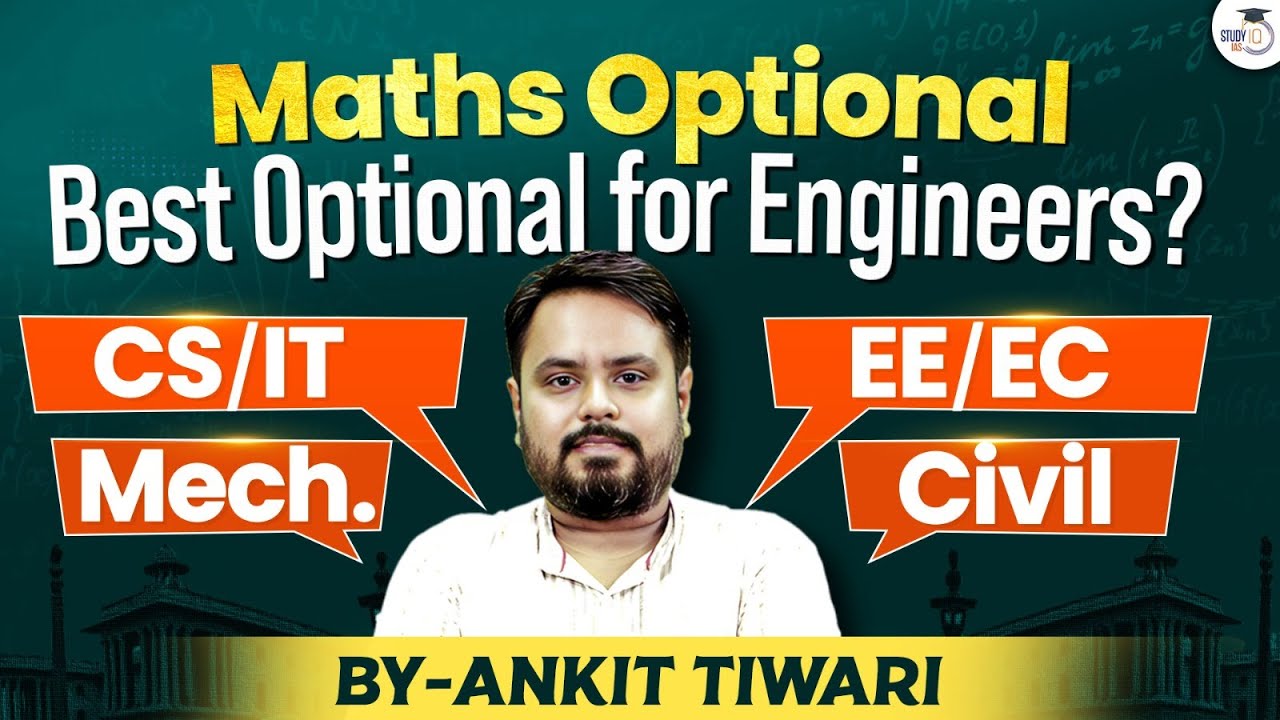 Why Maths Optional Is Best Optional For Engineers ? | Ankit Tiwari | StudyIQ IAS